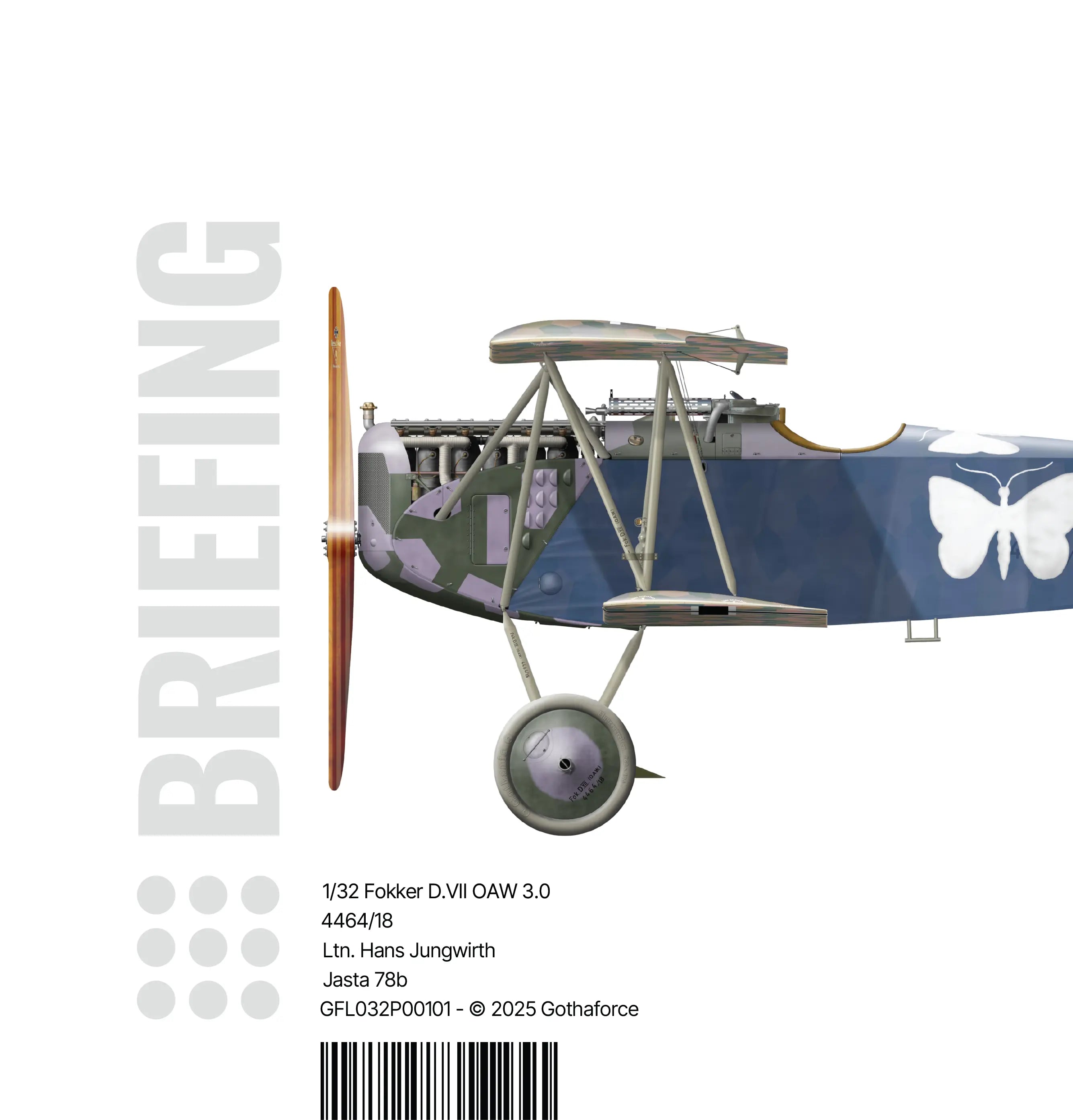 Gothaforce - Briefing 1/32 Fokker D.VII OAW 3.0 Hans Jungwirth - 1/32 scale - GFL032P00101