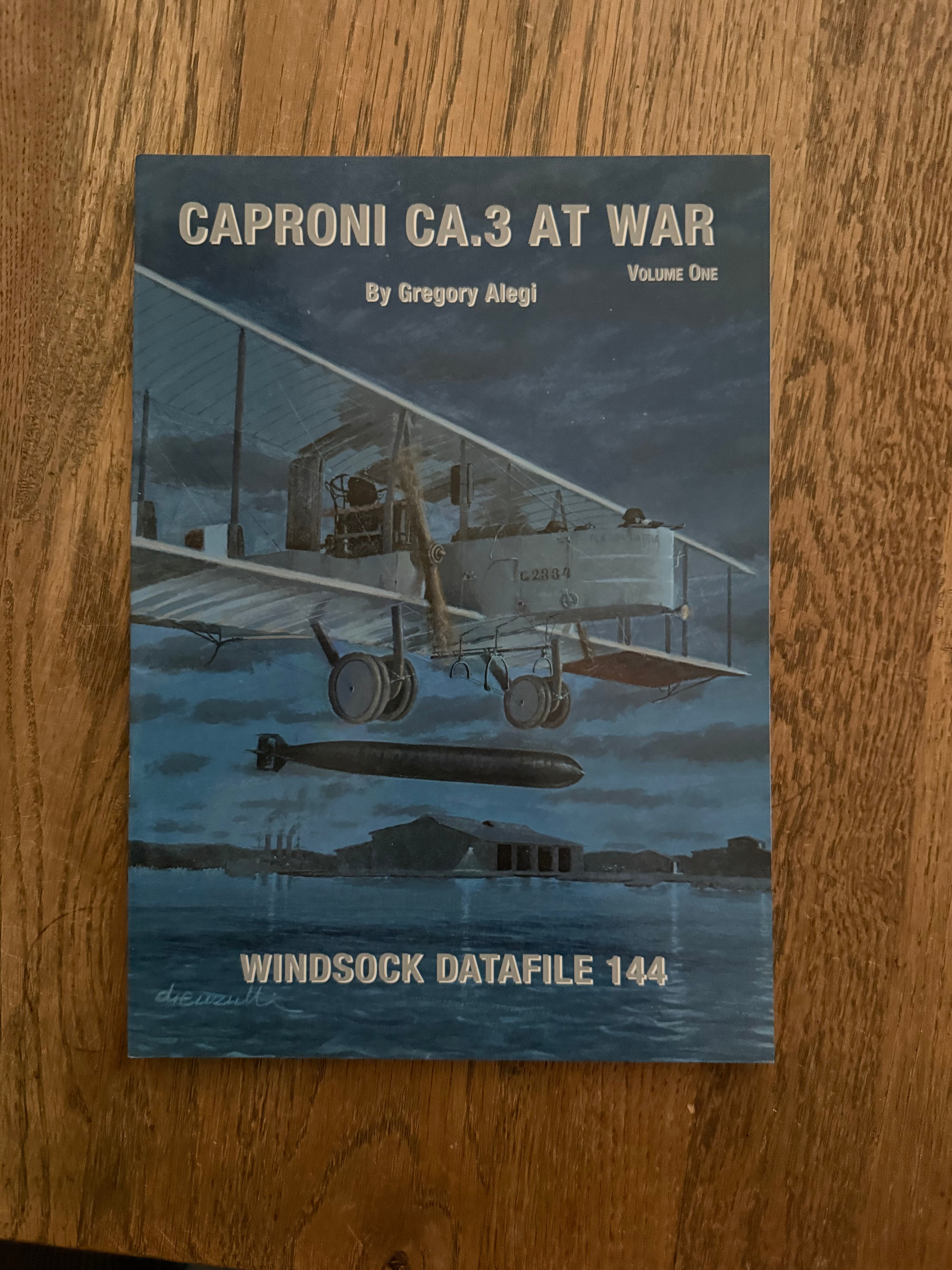 Windsock Data File 144 - Caproni Ca.3 at War Vol 1