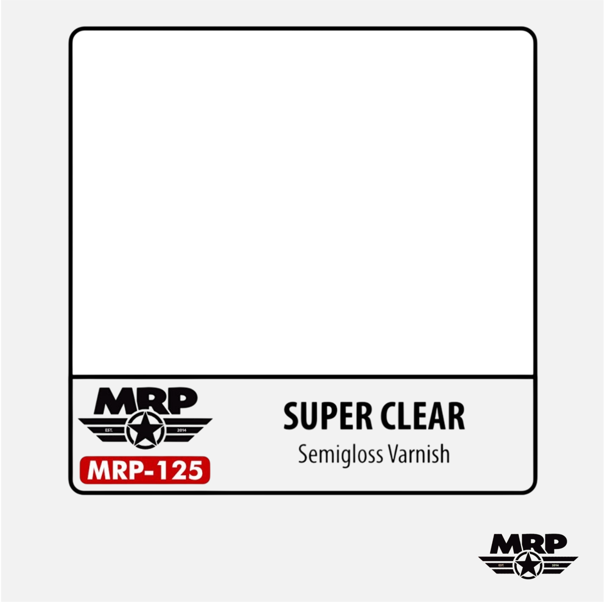 Super Clear - Semigloss Varnish