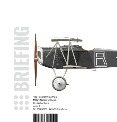 Gothaforce - Briefing 1/32 Fokker D.VII OAW 3.0 Walter Blume - 1/32 scale - GFL032P00105