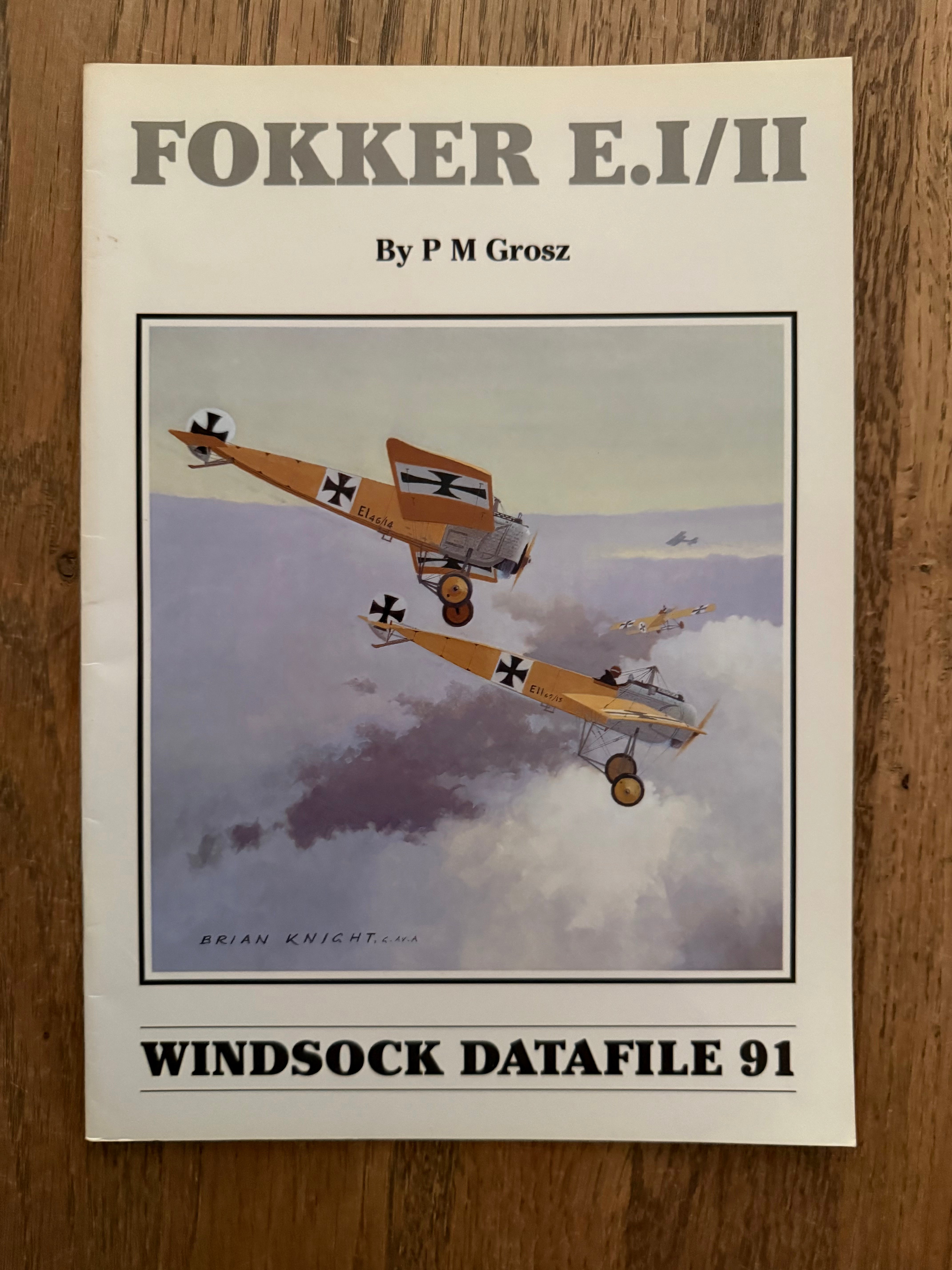 Windsock Data File 91 - Fokker E.I/E.II